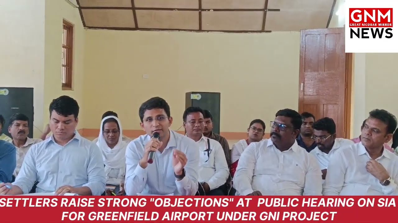 Settlers Raise Strong Objections at Public Hearing on SIA for Greenfield Airport under GNI Project