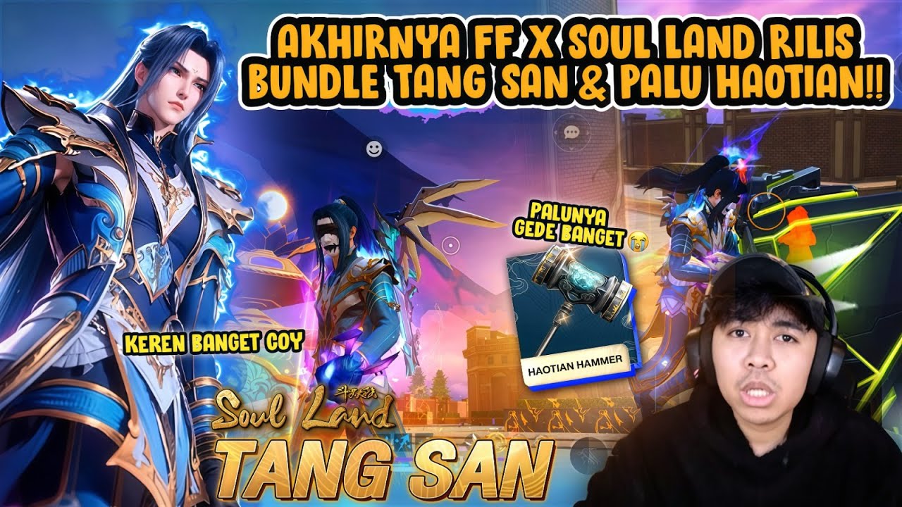 REVIEW BUNDLE TANG SAN & PALU HAOTIAN?! FF X SOUL LAND KEREN UYYY