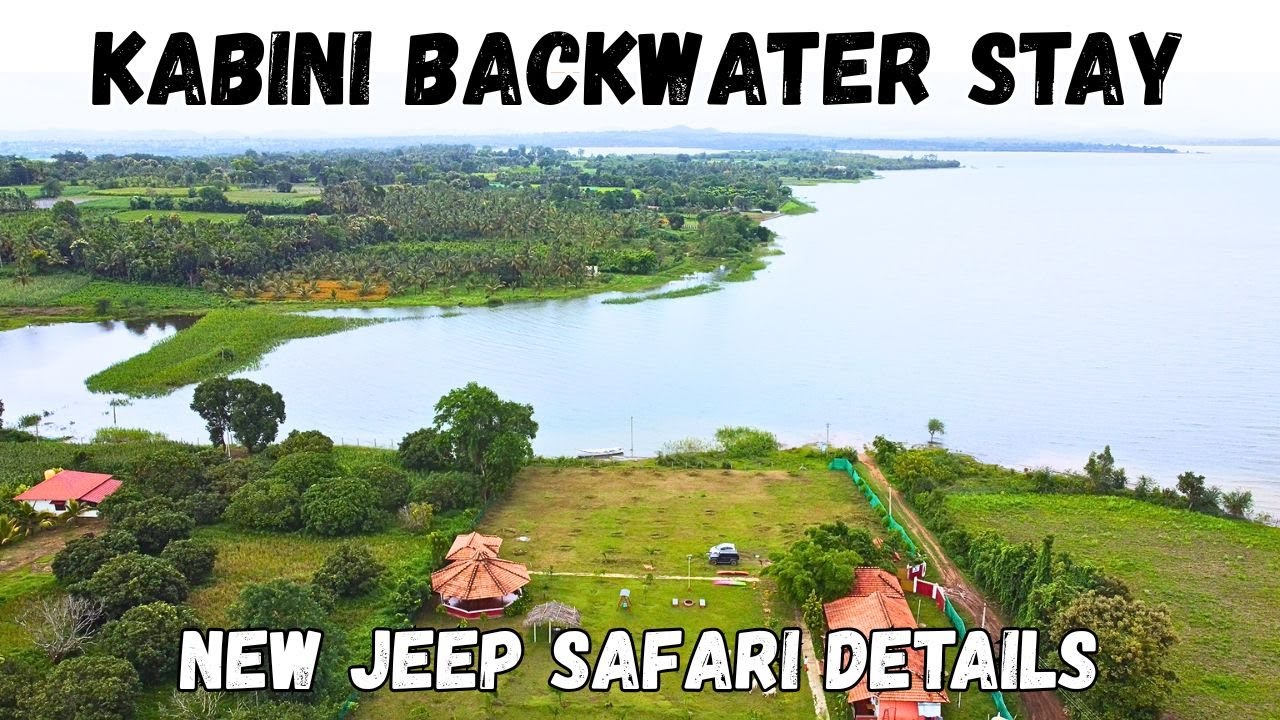 Magical Kabini Backwaters Stay + All-New Jeep Safari Experience | Nature, Wildlife & Adventure!