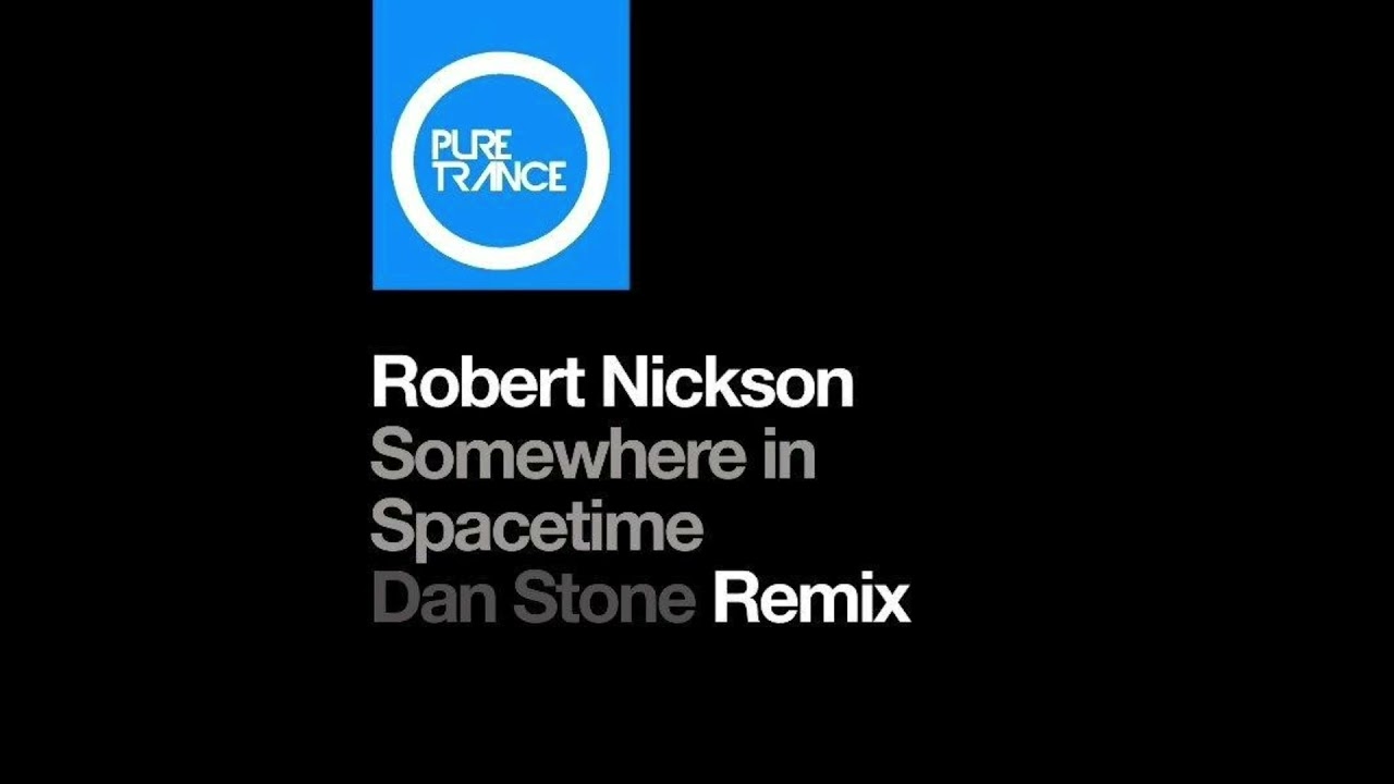 Robert Nickson Somewhere In Spacetime (Dan Stone Extended Mix) 22 August 2025 @trance_progressive