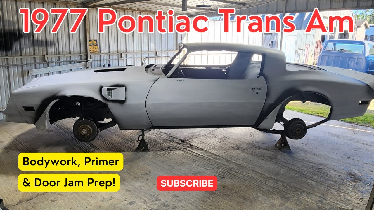 1977 Pontiac Trans Am - Bodywork, Primer & Door Jam Prep!