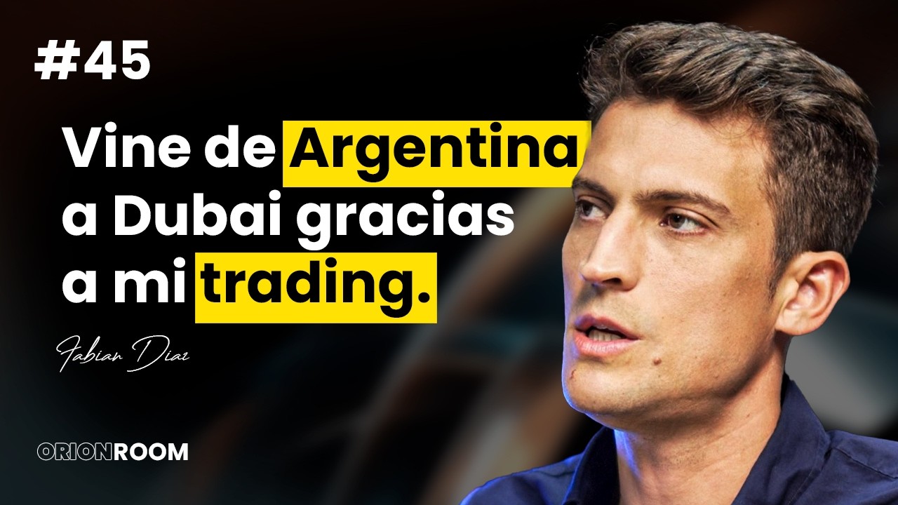 Fabián Díaz: Cómo Convertir el Trading en tu Negocio | EP.45 | Orion Room