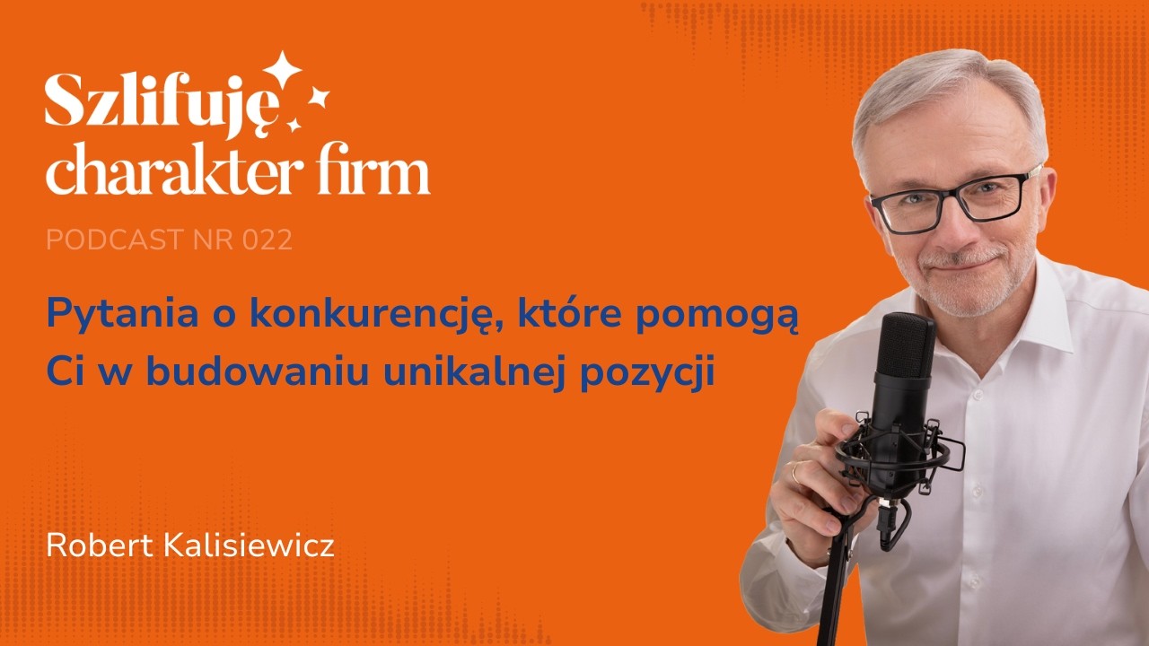 Pytania o konkurencję, które pomogą Ci w budowaniu unikalnej pozycji