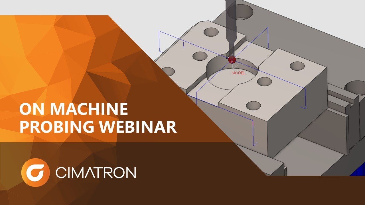 Cimatron - On Machine Inspection Probing Webinar