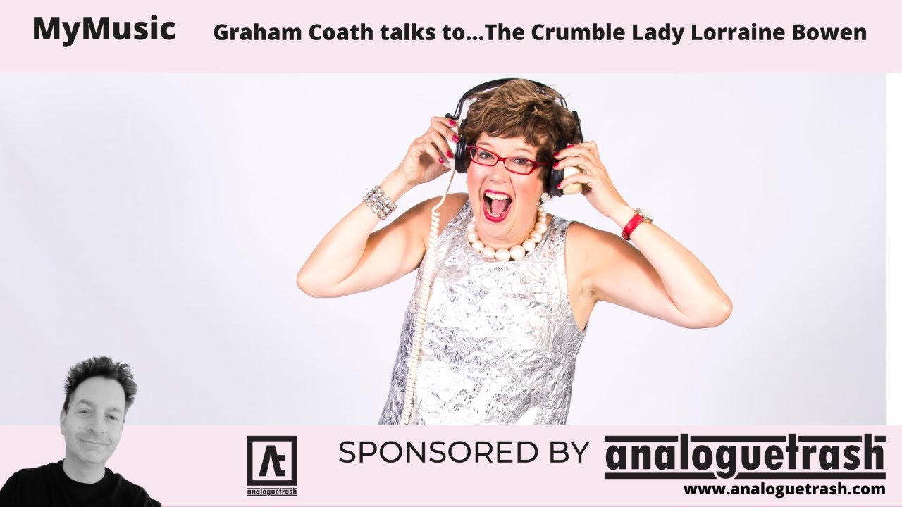 My Music Interview with The Crumble Lady Lorraine Bowen