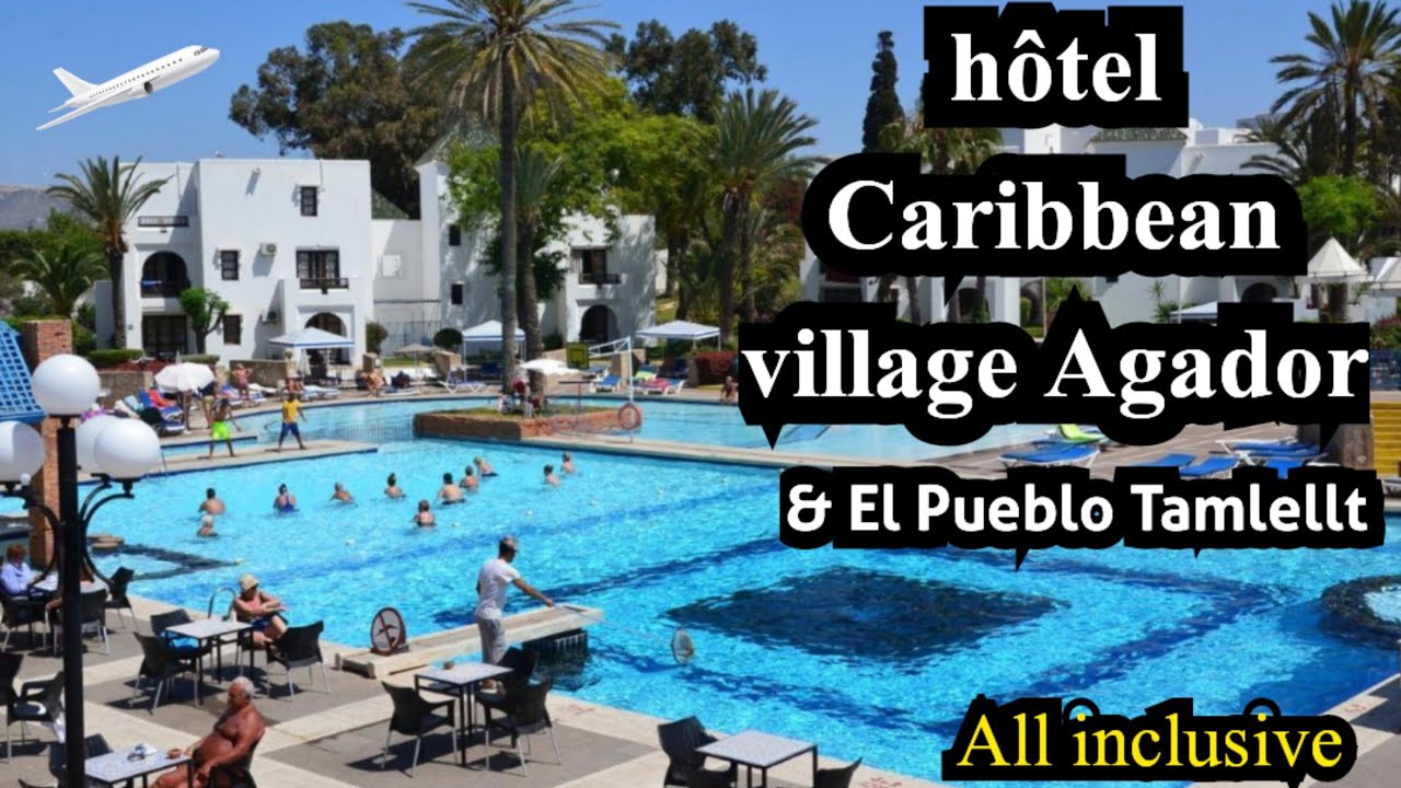 Best Budget Hotels in Agadir Near the Beach Caribbean Village & El Pueblo