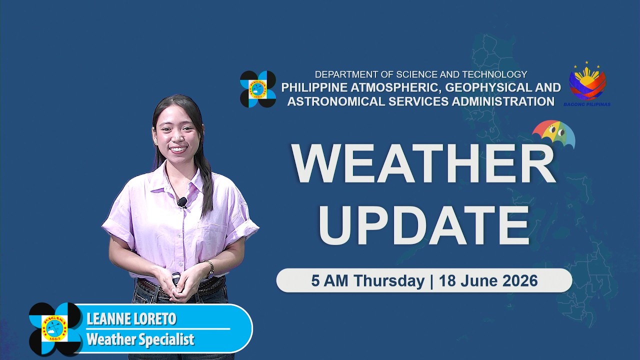 Public Weather Forecast issued at 5:00 AM | June 18, 2026 - Thursday