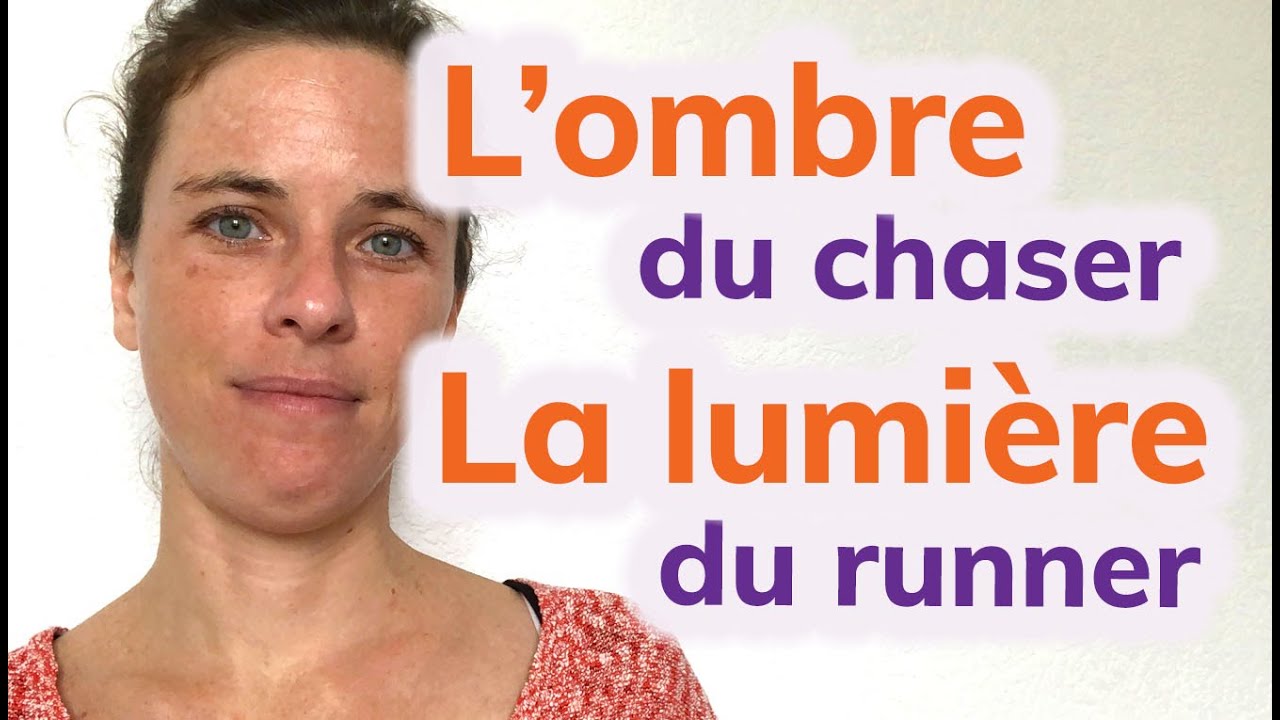 L'ombre du chaser, la lumière du runner