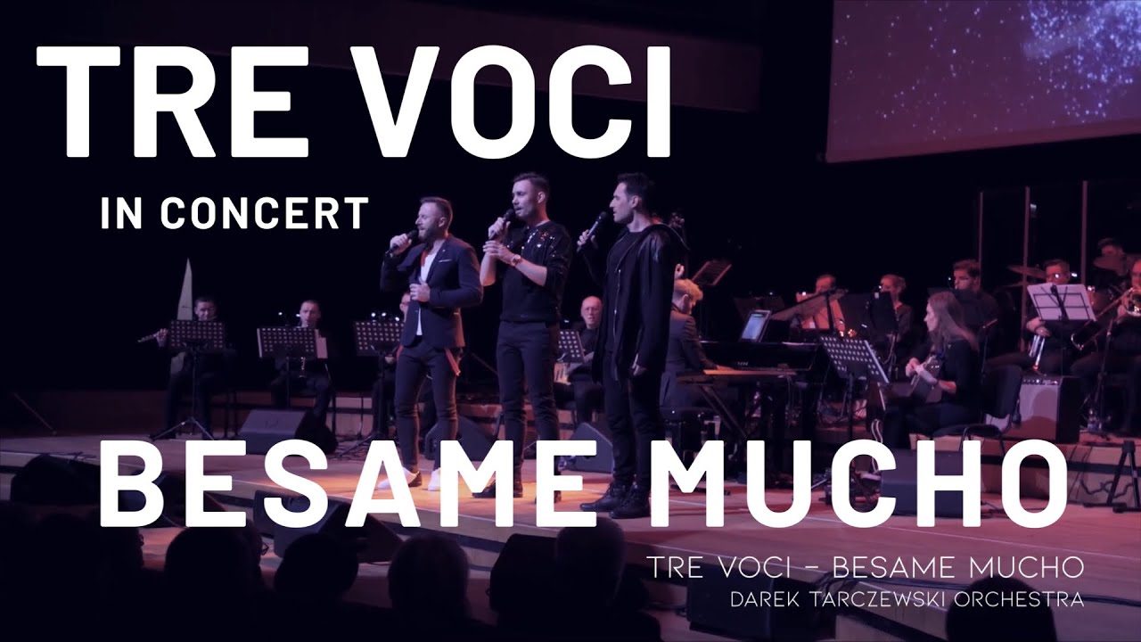 TRE VOCI | Besame Mucho (Kraków, ICE Center 2018)