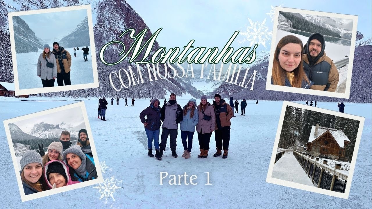 MONTANHAS E LAGOS CANADENSES NO INVERNO !!! (+ nossa família!) Pt.1 ❄️🍁