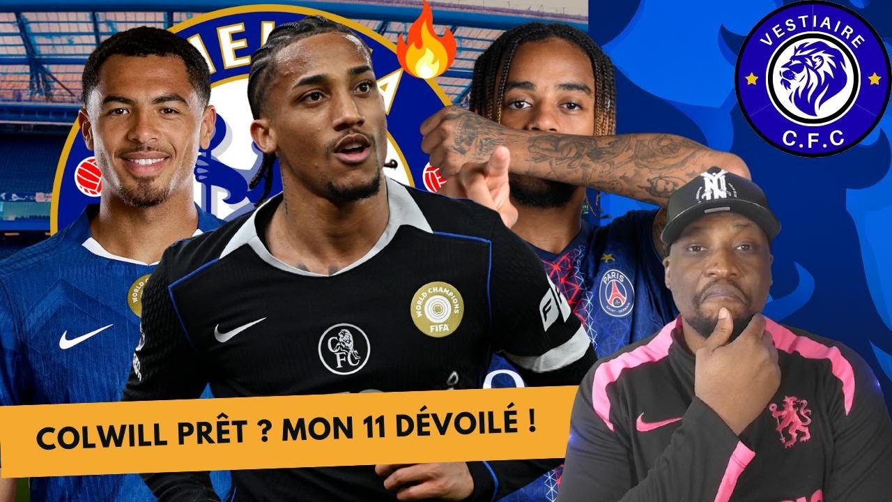 🔵 CHELSEA vs PSG : LE RETOUR DE COLWILL ! 🛡️ Sancho, Delap & Les Vérités d’Abramovich !