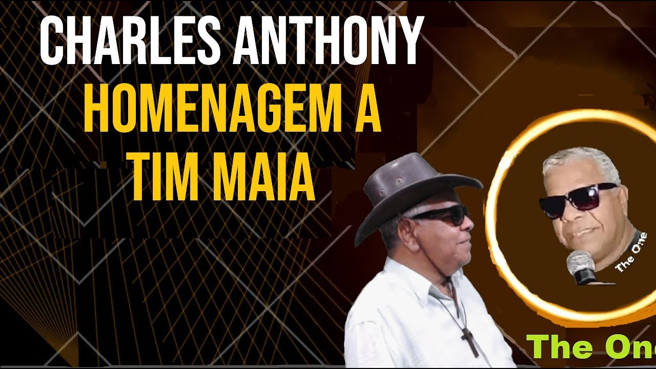 Charles Anthony Homenageia o grande Tim Maia