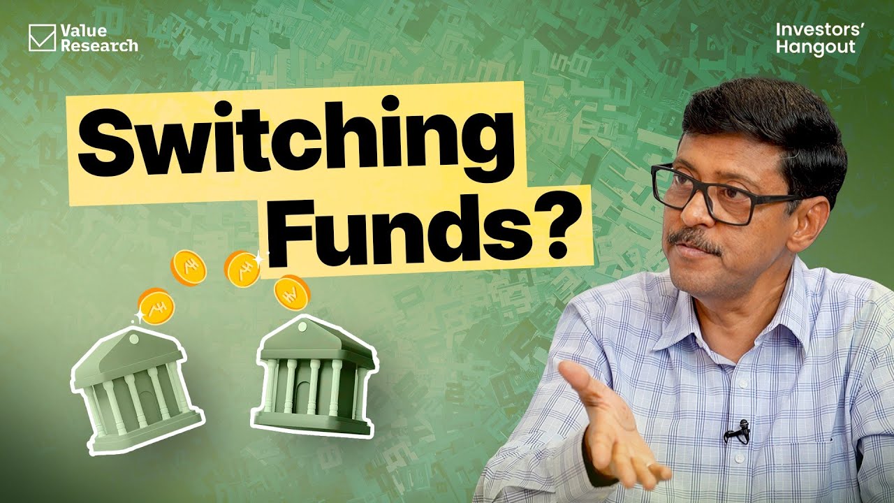 Switching mutual funds? A complete roadmap is here—timing, triggers, and tactics | Value Research