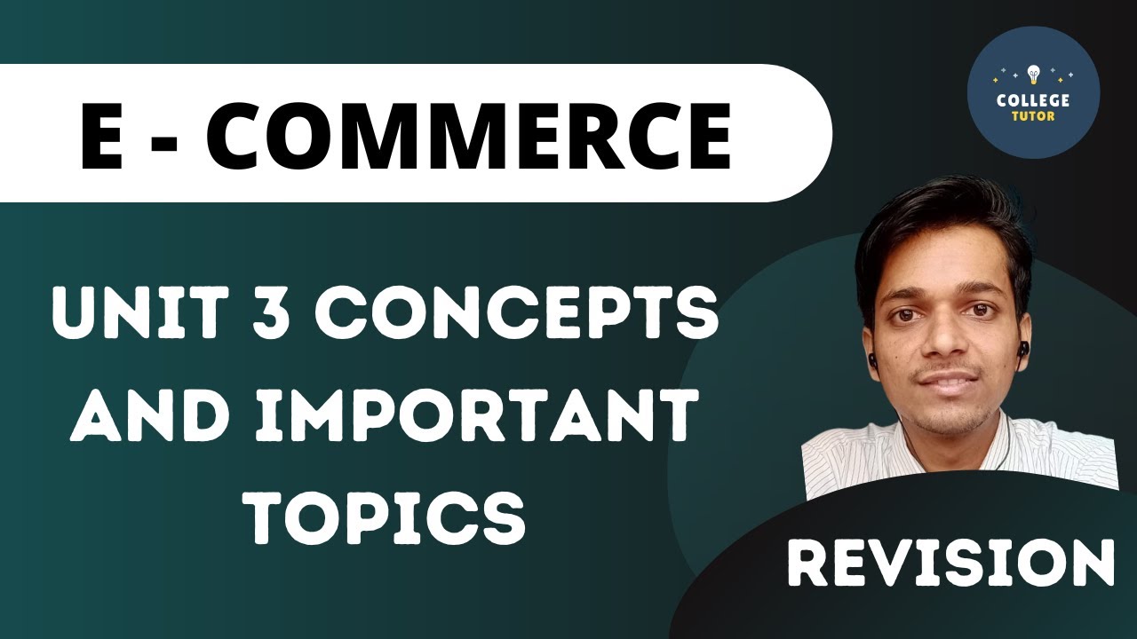 E commerce Unit 3 | Revision Series | Ecommerce