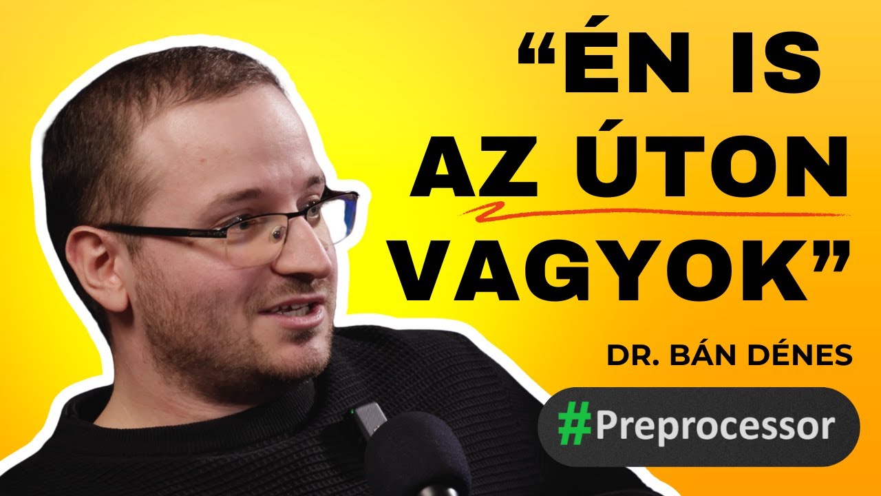 Térkép az önfejlesztéshez - Dr. Bán Dénes - Preprocessor