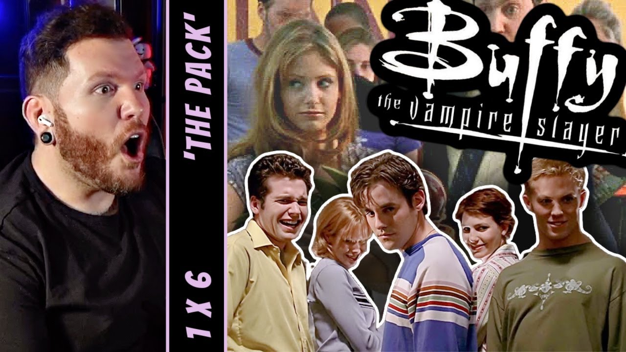 BUFFY THE VAMPIRE SLAYER Reaction 1x6 'The Pack'
