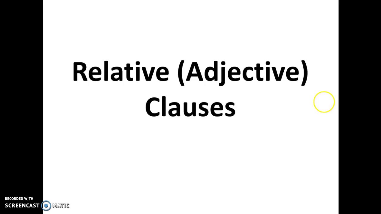 Subject Relative (Adjective) Clause