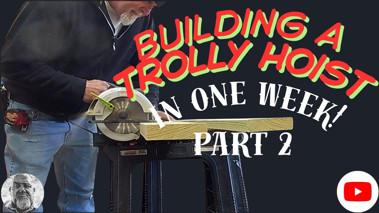 Building a Trolly Hoist So My Back Can Retire Part 2
