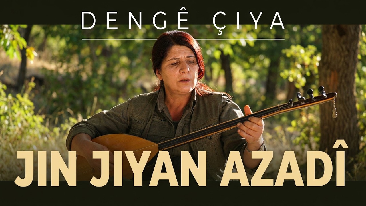 Dengê Çiya - Jin Jiyan Azadî