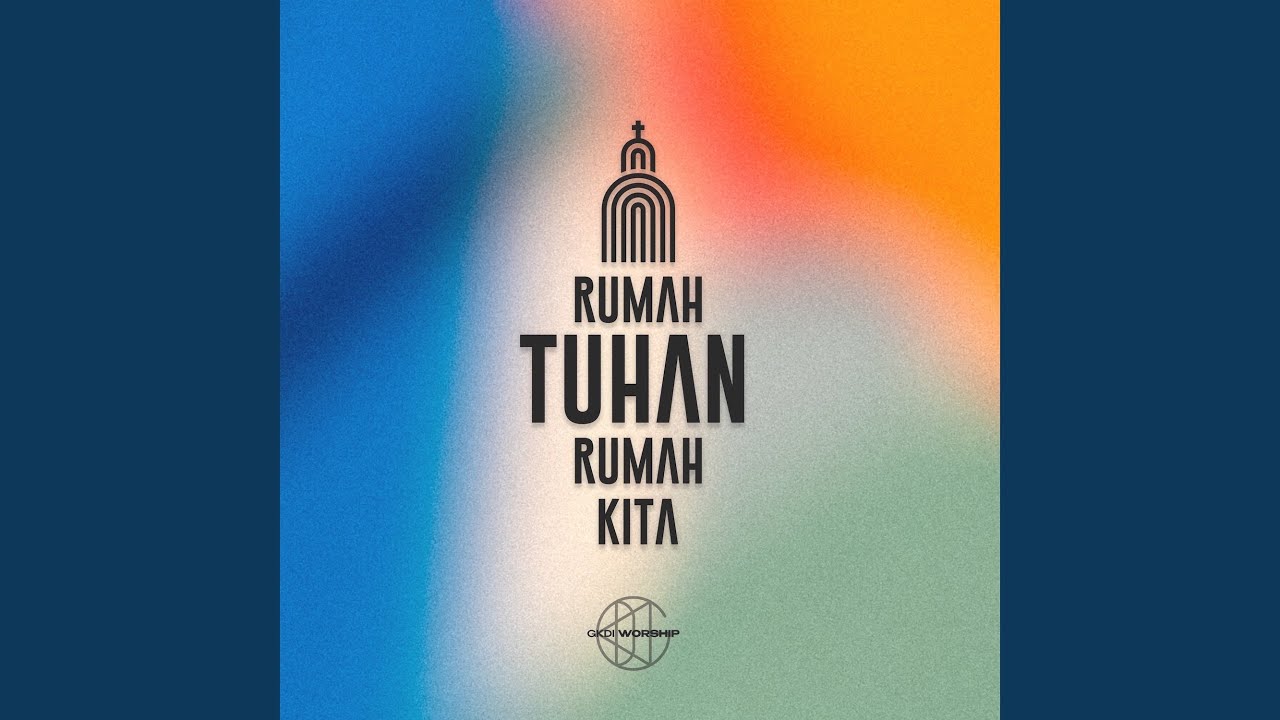 Rumah Tuhan Rumah Kita