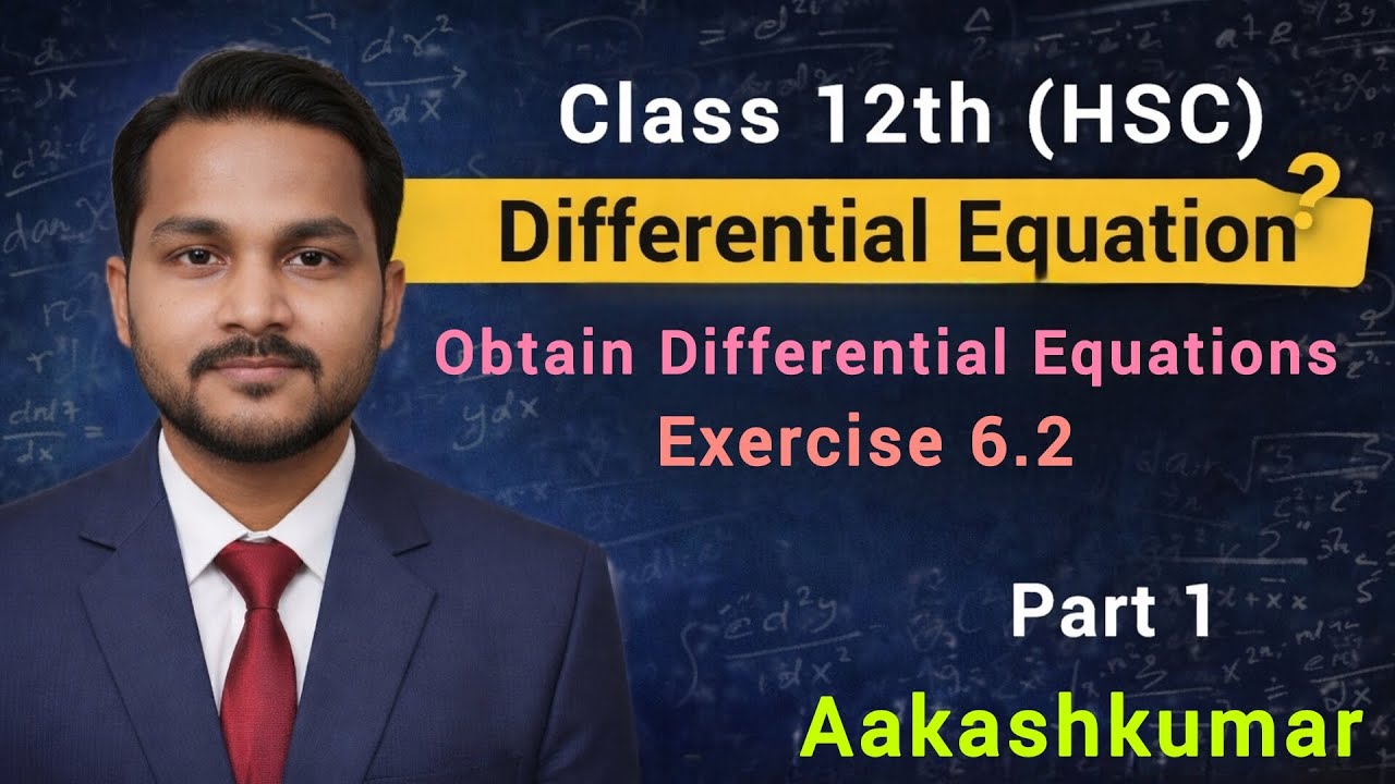 Chp 6. Differential Equation Part 2 | Ex 6.2| Class 12th Science, Arts, Commerce