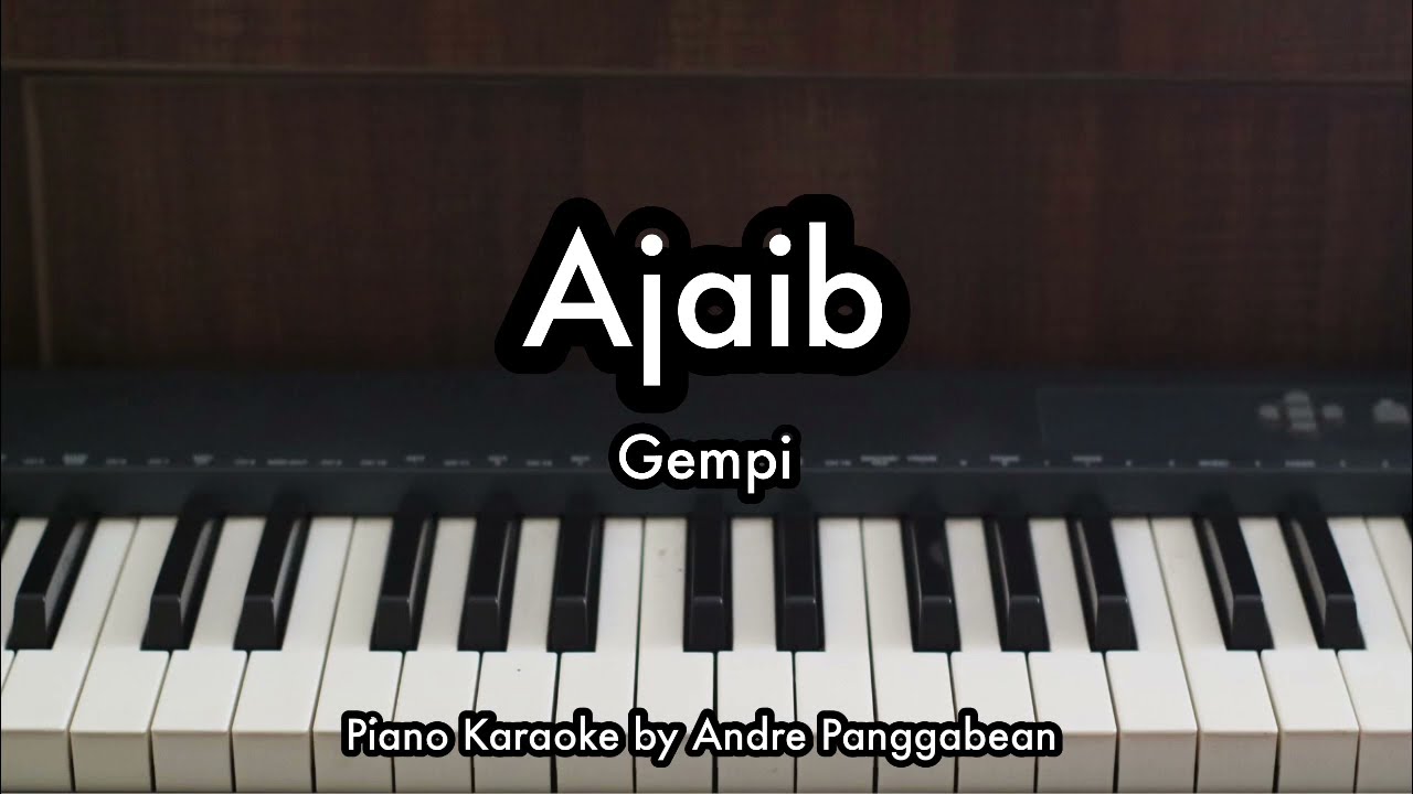 Ajaib - Gempi | Piano Karaoke by Andre Panggabean