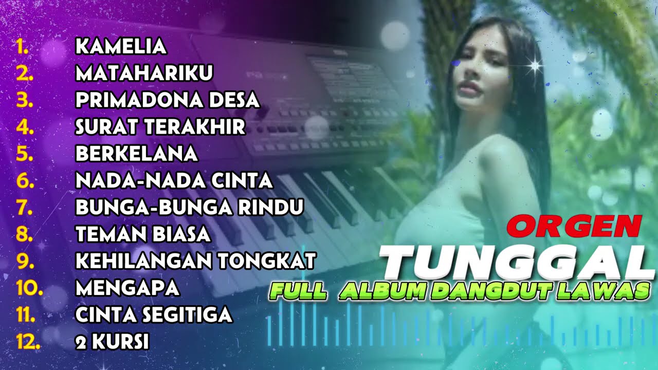 ORGEN TUNGGAL TERBARU DANGDUT LAWAS TERBAIK 2026