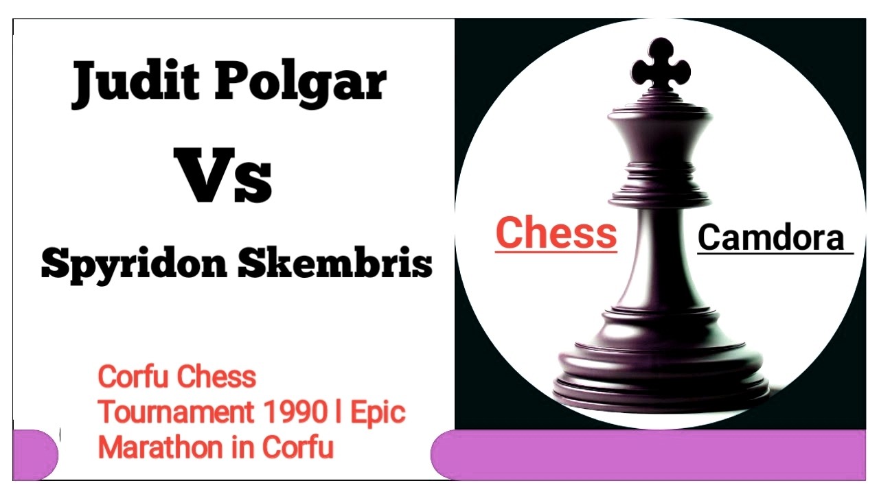 Spyridon Skembris vs Judit Polgar. Corfu Chess Tournament 1990 l Epic Marathon in Corfu