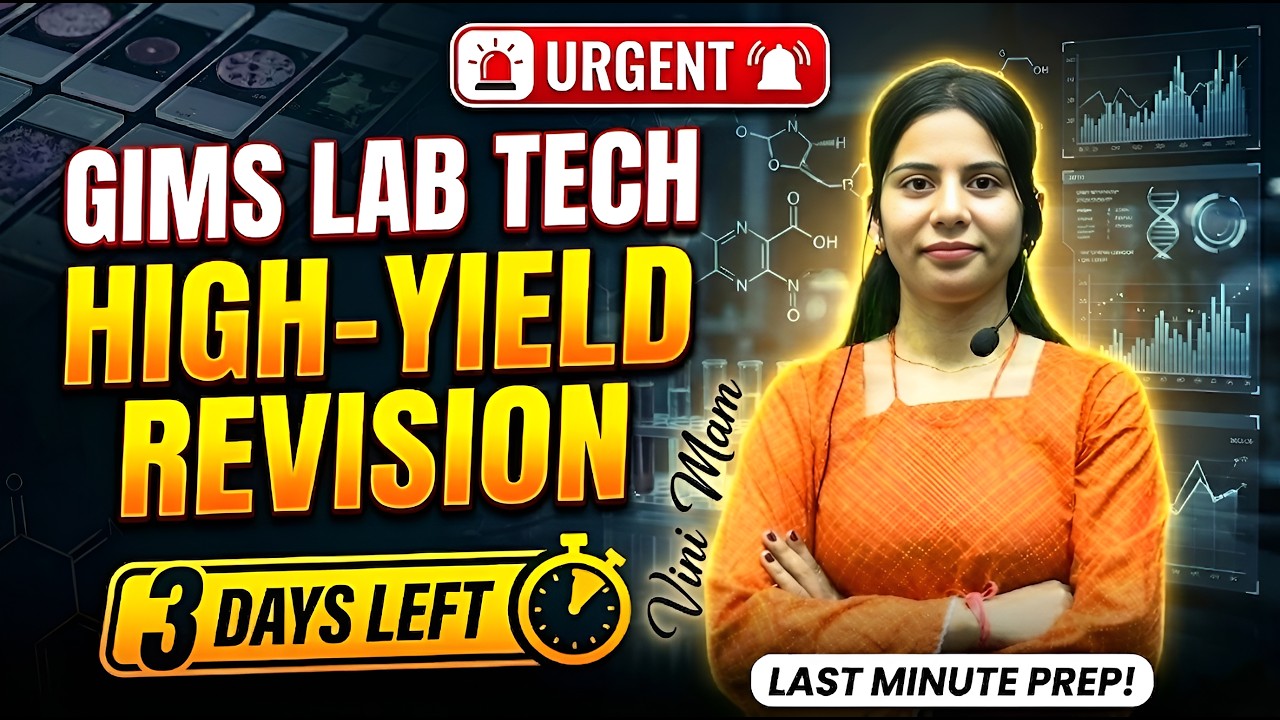 GIMS Lab Technician High Yield Revision ll By ll Vini Mam