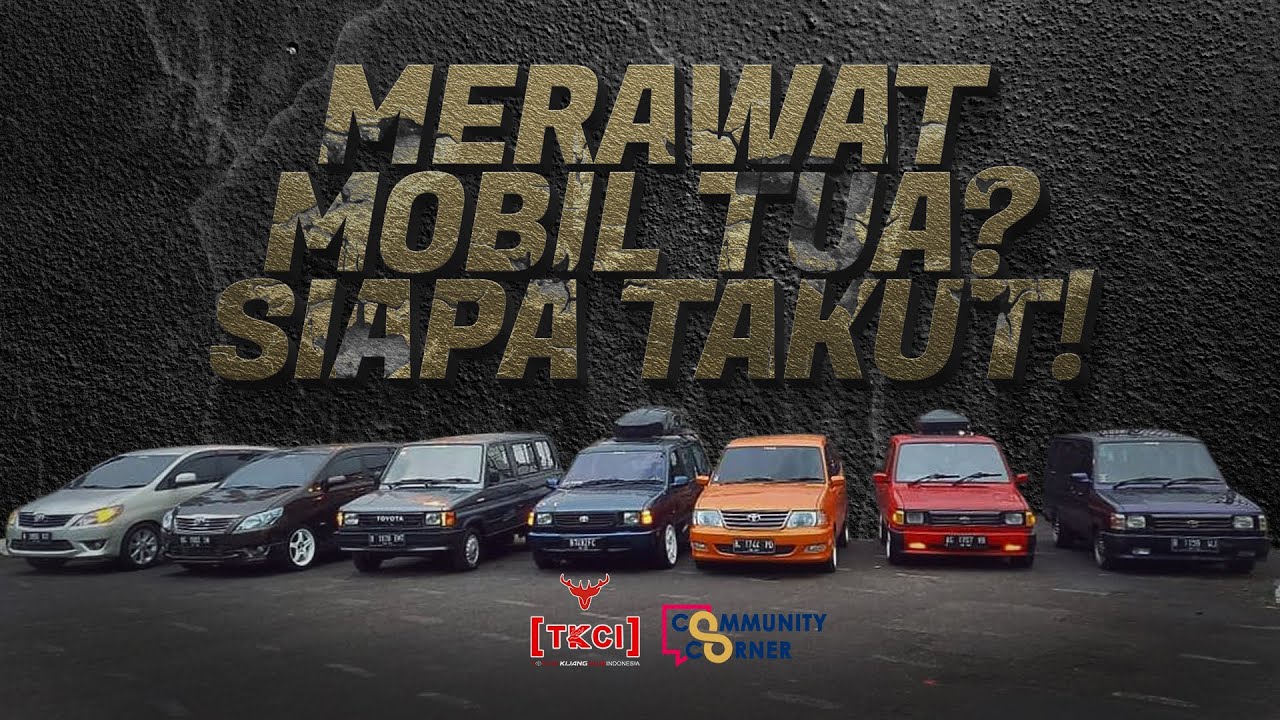 SOBAT7 ADA YANG HOBI PELIHARA MOBIL TUA? JANGAN TAKUT! | Community Corner (21/12/2021)