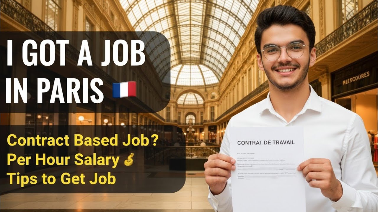 I Got Hired in Paris 🇫🇷 | Contract Job & Per Hour Salary Revealed  