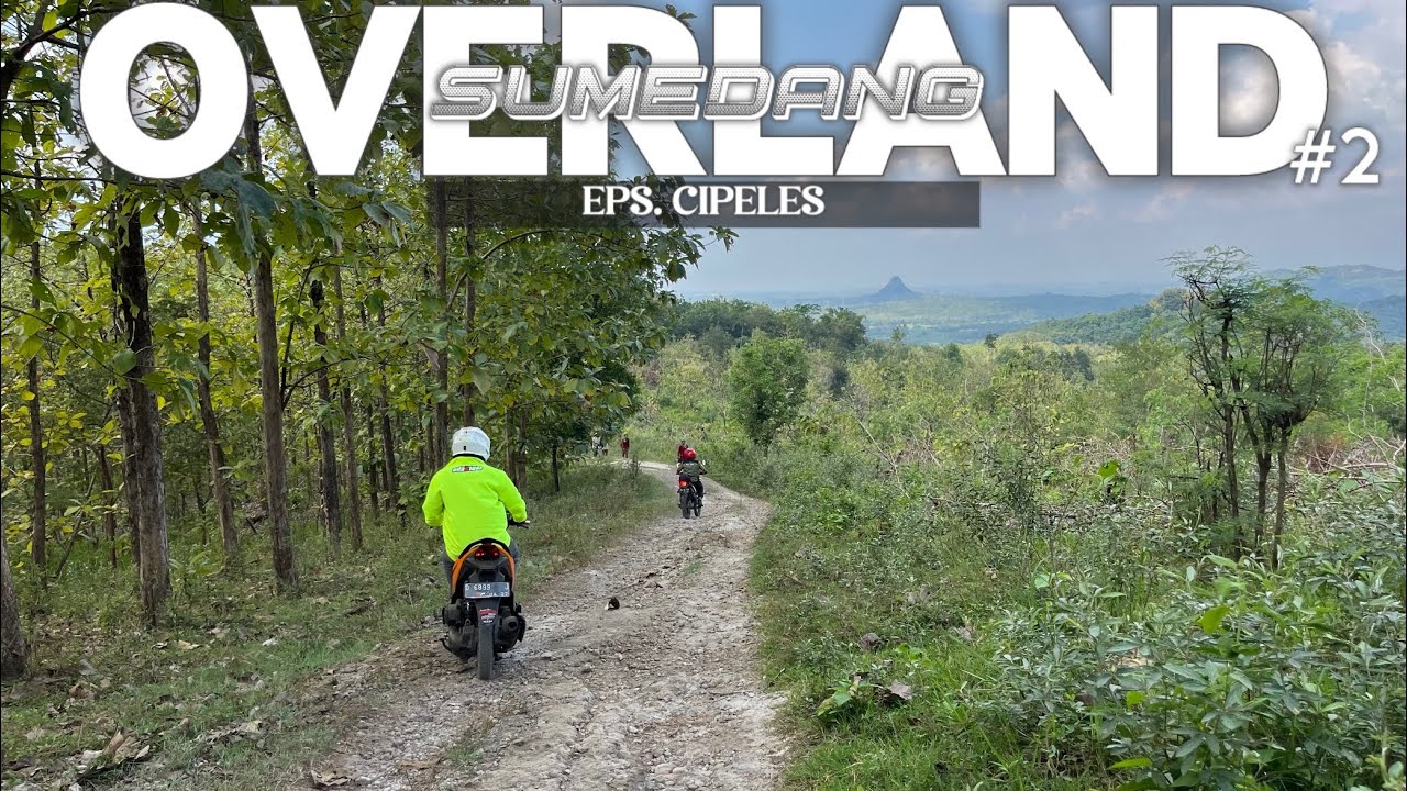 Full Hutan Jati‼️ Jalur Bayangan Menuju Tomo via Situraja…[2/3]