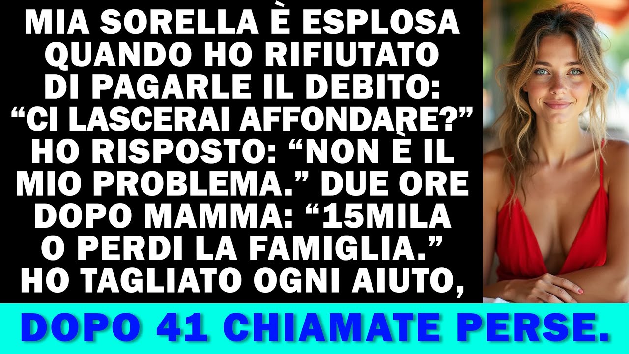 Mia sorella voleva 15mila, mamma disse “Paga o perdi tutto”—io me ne sono andato.
