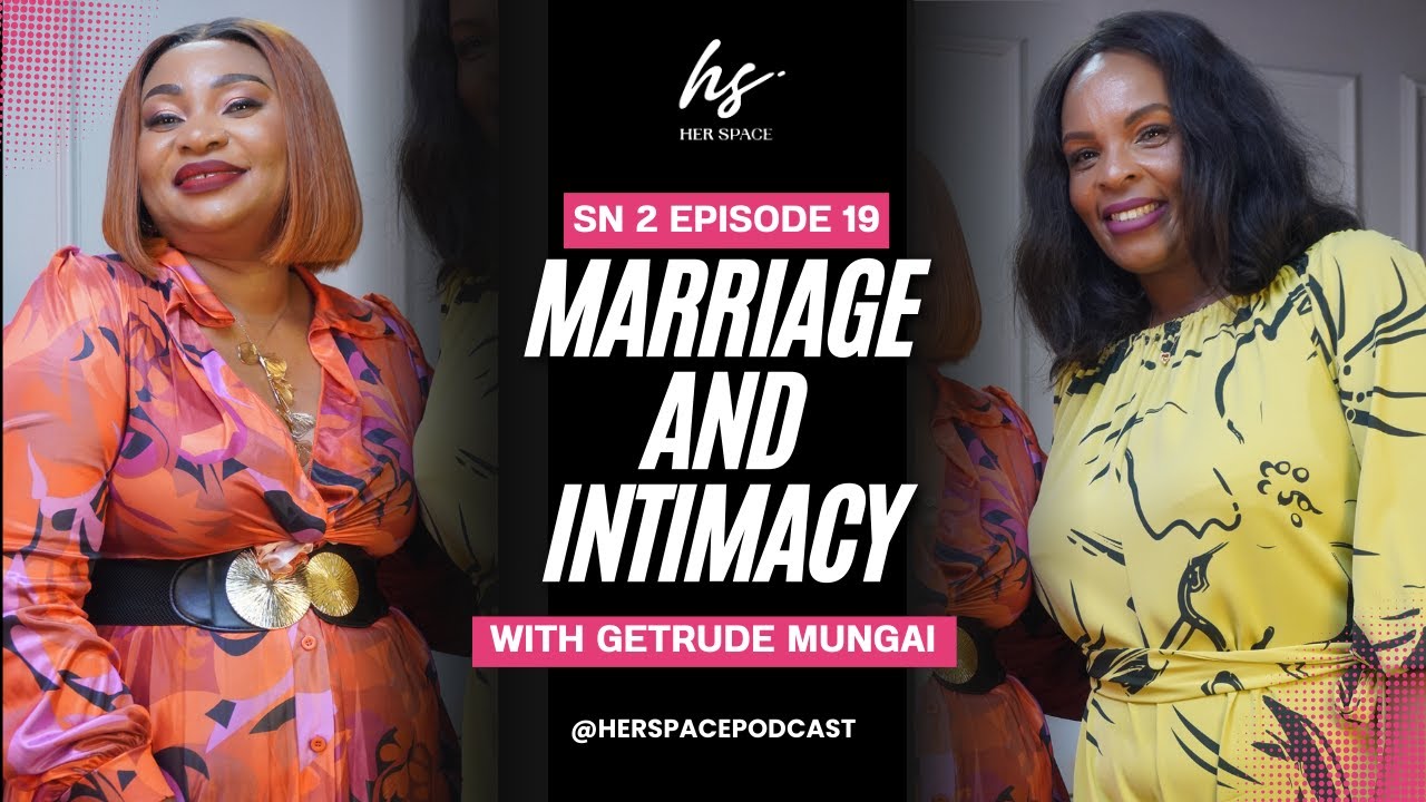 The Truth About Sex in Marriage | Getrude Mungai