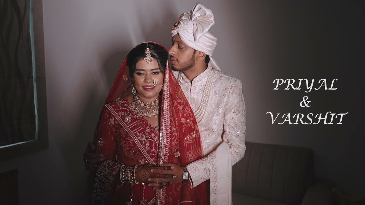 Priyal X Varshit Wedding Cinematic Video