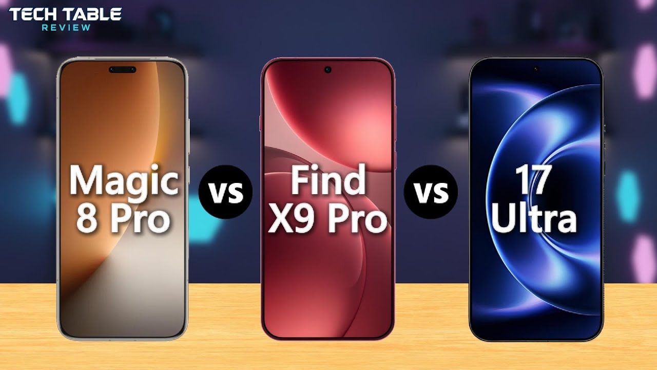 Oppo X9 Pro VS Xiaomi 17 Ultra VS Honor Magic 8 Pro - Can Honor Win the Battle?
