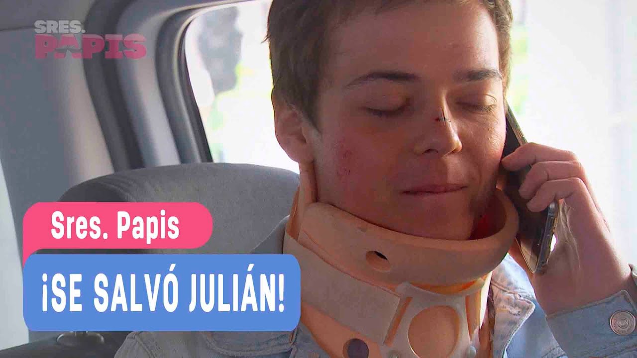 Sres. Papis - ¡Se salvó Julián! - Valentina y Julián / Capitulo 49