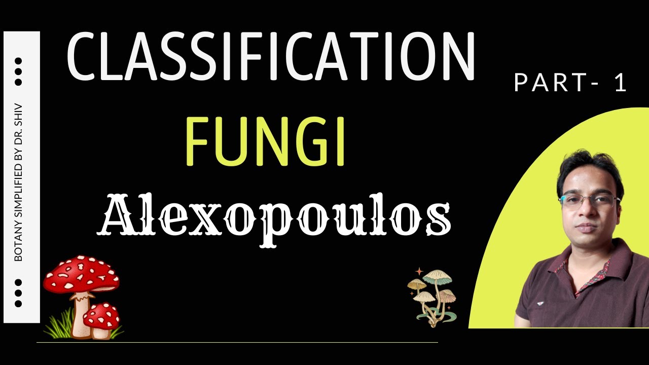 Classification of Fungi | Alexopoulos | Part 1