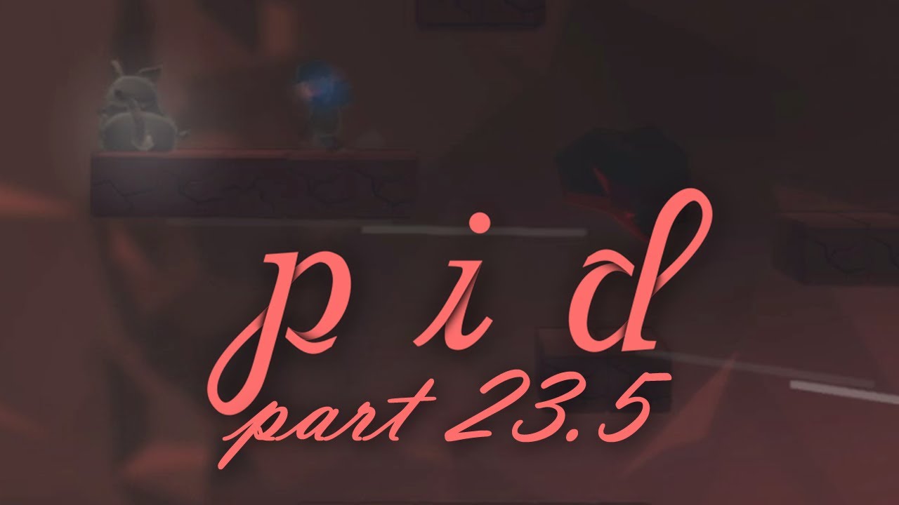 Pid: Souvenir 12 - Walkthrough Part 23.5