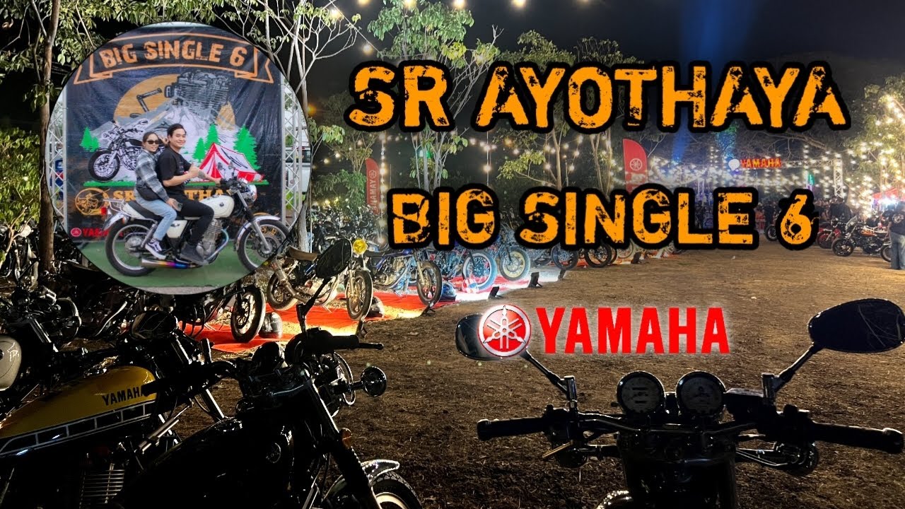 ทริปงาน SR AYOTHAYA BIG SINGLE 6 | ขี่รถไปวันวัน