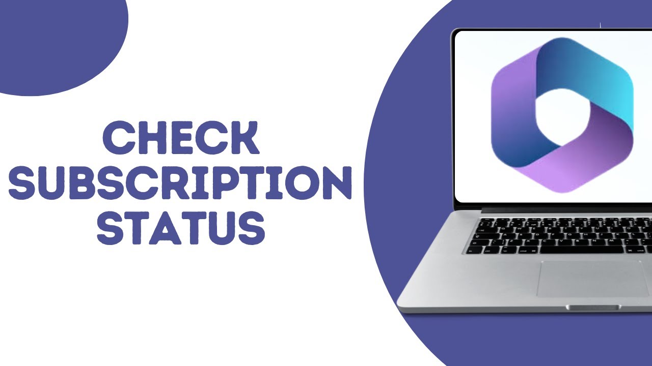 How To Check Your Microsoft 365 Subscription Status ?