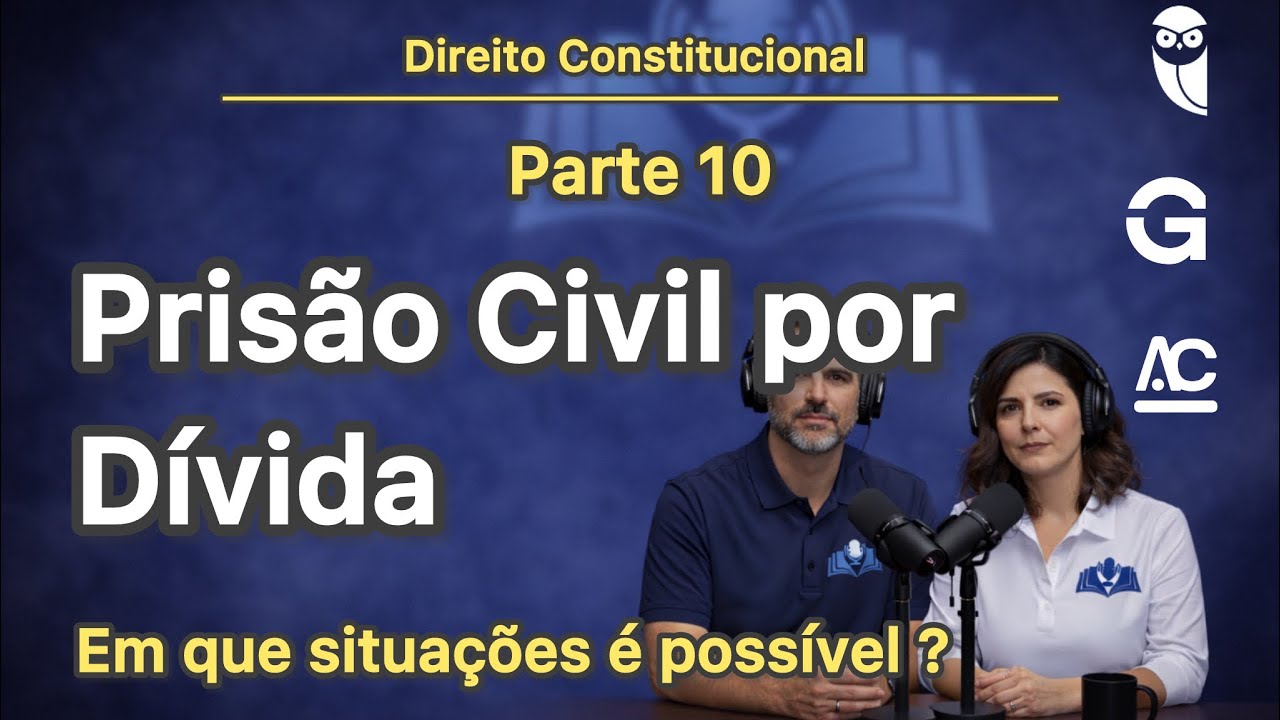Prisão Civil por Dívida | Quando é permitida ? | Depositário Infiel e Pensão Alimentícia | STF