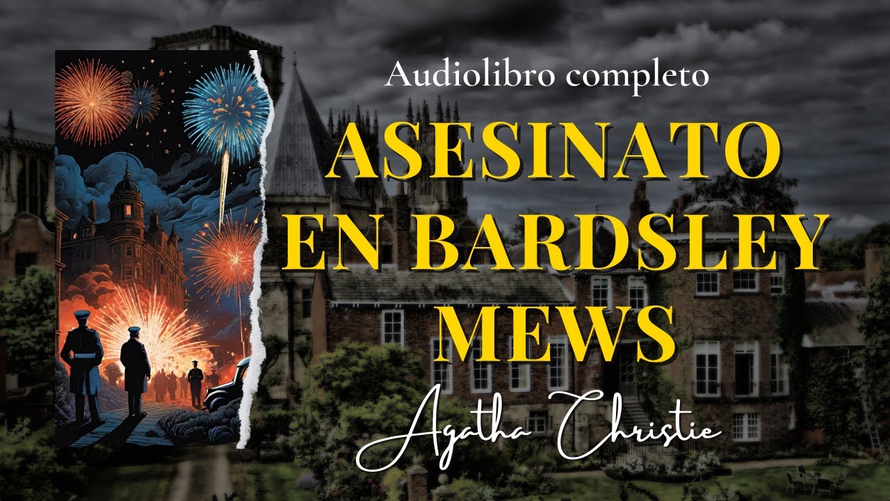 ASESINATO EN BARDSLEY MEWS de Agatha Christie |Audiolibro (subs)