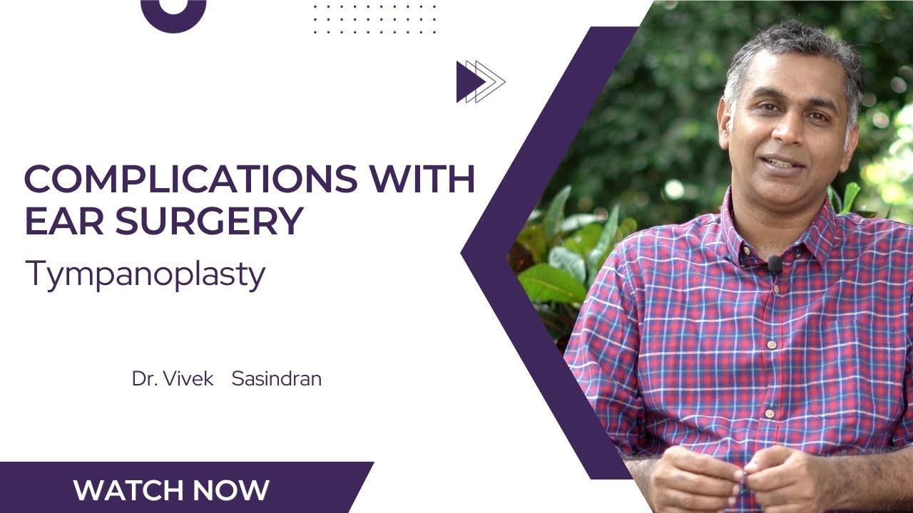 Common Complications with Ear Surgery | Tympanoplasty | Malayalam | Dr Vivek Sasindran