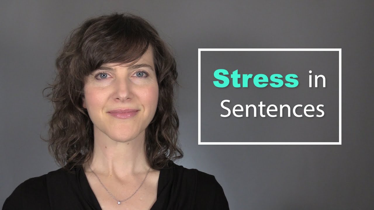 Learn the American Accent: American English Stress in Sentences
