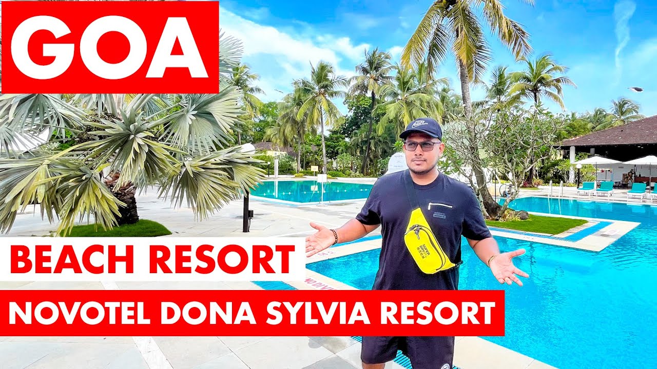 Novotel Goa | Dona Sylvia | Beach Resort | South Goa | Goa Vlog | Cavalossim Beach |