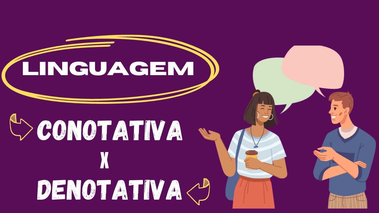A LINGUAGEM DENOTATIVA E CONOTATIVA - PORTUGUÊS PARA CONCURSO