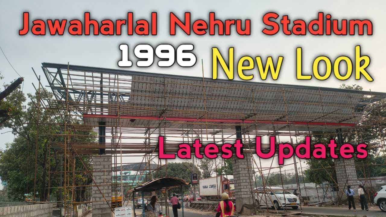 Jawaharlal Nehru Stadium (Kochi) @ New Look