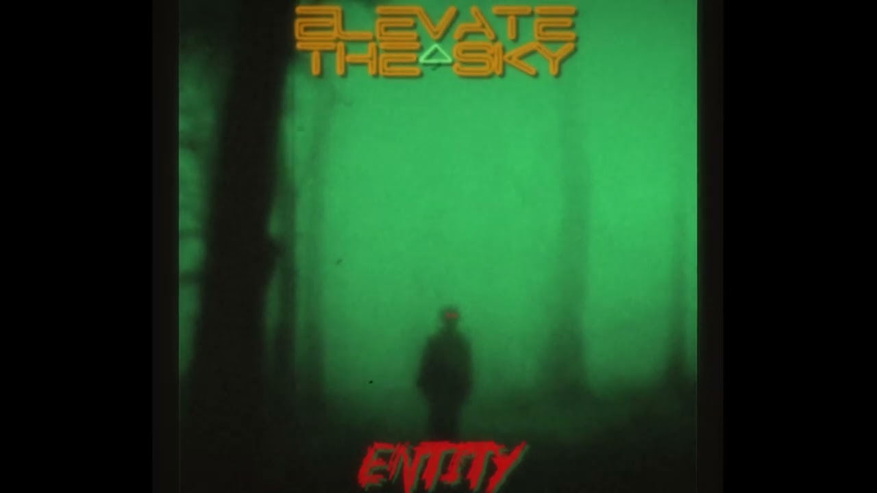 Elevate The Sky - ENTITY