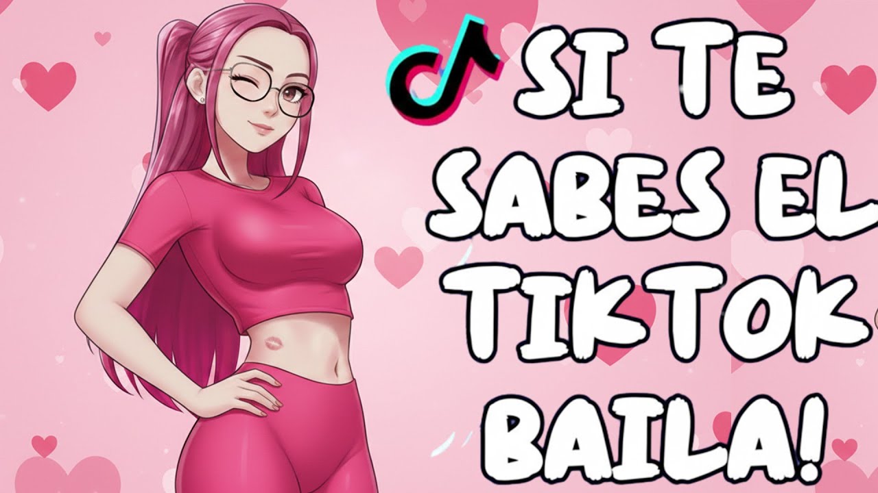 SI TE SABES EL TIKTOK BAILA! - 2026